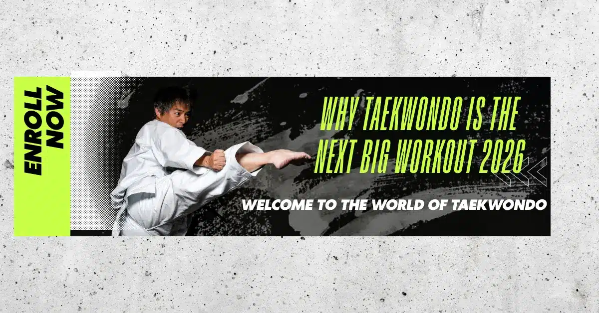 Taekwondo Next Big Workout 2026